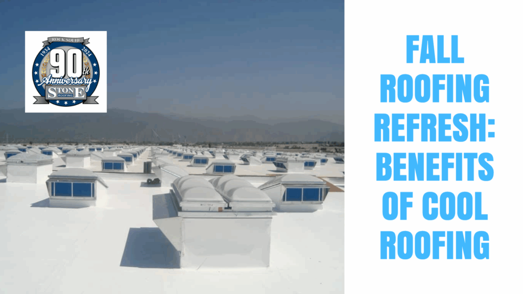 Fall Roofing Refresh Cool Roofing California Roofers