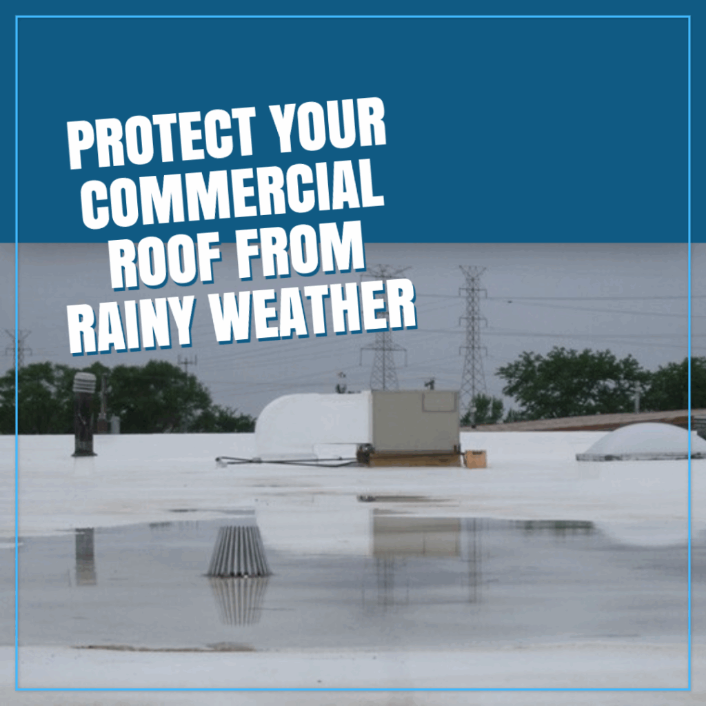 Rainy Weather Commercial Roof Prep