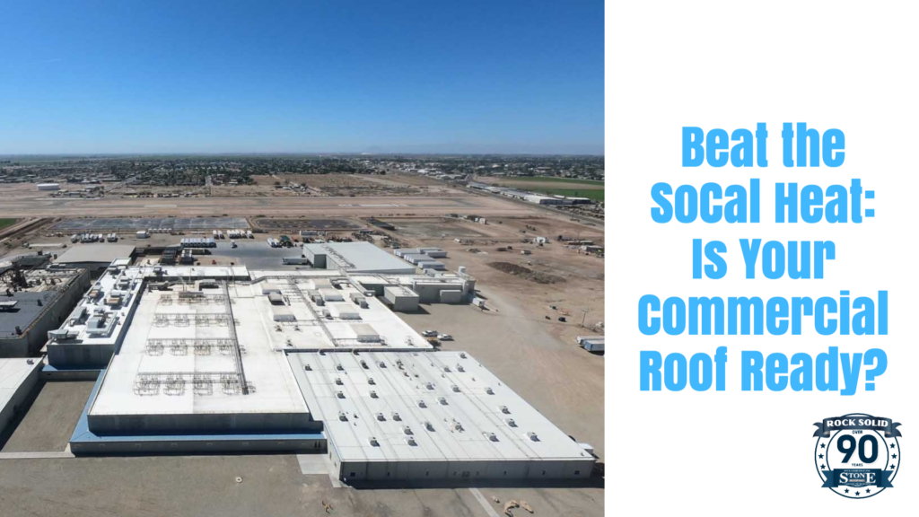 Commercial Roof Heat Damage Maintenance SoCal Roofers